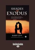 Shades of Exodus (Large Print 16pt)