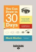 You Can Draw in 30 Days (Large Print 16pt)