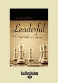 Creating Leaderful Organizations