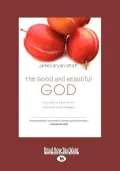 The Good and Beautiful God