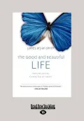 The Good and Beautiful Life