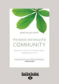 The Good and Beautiful Community