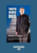 Truth Never Dies (Large Print 16pt)