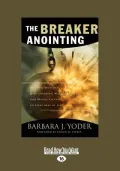The Breaker Anointing