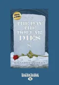 The Day the Dollar Dies (Large Print 16pt)