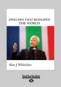 Speeches That Reshaped the World (Large Print 16pt)