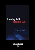 Naming Evil, Judging Evil (Large Print 16pt)