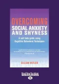 Overcoming Social Anxiety and Shyness