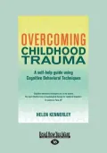 Overcoming Childhood Trauma