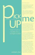 Pick Me Up - How to Turn a Mistake Into a Strength Builder
