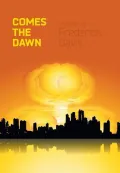 Comes the Dawn