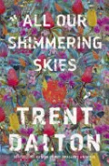 All Our Shimmering Skies: Library Edition