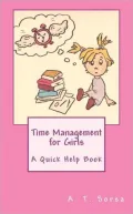 Time Management for Girls - A Quick Help Book