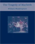 The Tragedy Of Macbeth