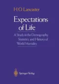 Expectations of Life: A Study in the Demography, Statistics, and History of World Mortality
