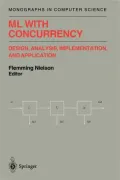 ML with Concurrency: Design, Analysis, Implementation, and Application