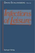 Infections of Leisure