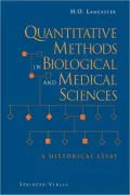 Quantitative Methods in Biological and Medical Sciences: A Historical Essay