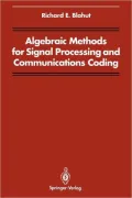 Algebraic Methods for Signal Processing and Communications Coding