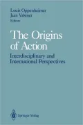The Origins of Action: Interdisciplinary and International Perspectives