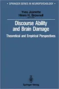 Discourse Ability and Brain Damage: Theoretical and Empirical Perspectives