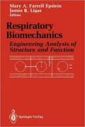 Respiratory Biomechanics: Engineering Analysis of Structure and Function