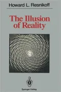 The Illusion of Reality