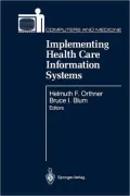 Implementing Health Care Information Systems