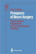 Prospects of Heart Surgery: Psychological Adjustment to Coronary Bypass Grafting