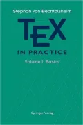 TEX in Practice: Volume 1: Basics