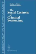 The Social Contexts of Criminal Sentencing