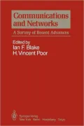 Communications and Networks: A Survey of Recent Advances