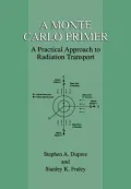 A Monte Carlo Primer: A Practical Approach to Radiation Transport