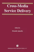 Cross-Media Service Delivery