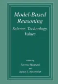 Model-Based Reasoning: Science, Technology, Values