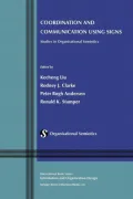 Coordination and Communication Using Signs: Studies in Organisational Semiotics