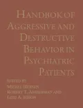 Handbook of Aggressive and Destructive Behavior in Psychiatric Patients