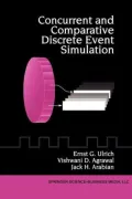 Concurrent and Comparative Discrete Event Simulation