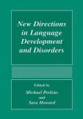 New Directions in Language Development and Disorders