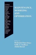 Maintenance, Modeling and Optimization