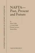 NAFTA Past, Present and Future