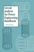 Circuit Analysis for Power Engineering Handbook