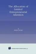 The Allocation of Limited Entrepreneurial Attention