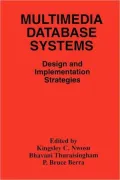 Multimedia Database Systems: Design and Implementation Strategies