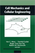 Cell Mechanics and Cellular Engineering