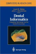 Dental Informatics: Integrating Technology into the Dental Environment