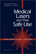 Medical Lasers and Their Safe Use