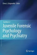 Handbook of Juvenile Forensic Psychology and Psychiatry