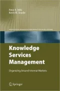 Knowledge Services Management: Organizing Around Internal Markets