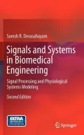 Signals and Systems in Biomedical Engineering: Signal Processing and Physiological Systems Modeling